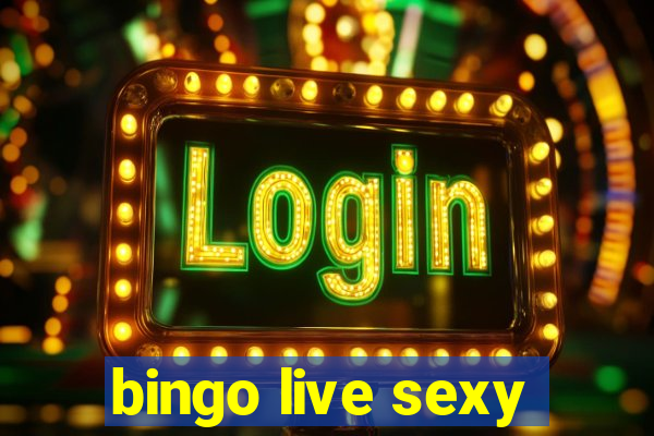 bingo live sexy